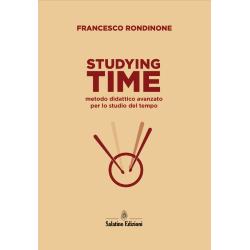 Studying Time: Metodo didattico avanzato sullo studio del tempo | Francesco Rondinone
