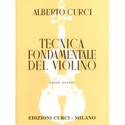 Tecnica fondamentale del violino - Parte IV | Curci 