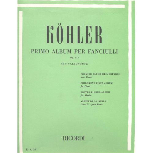 Primo album per fanciulli - Op. 210 per pianoforte | Kohler  L.